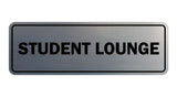 Signs ByLITA Standard Student Lounge Sign