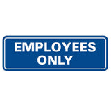 Classic EMPLOYEES ONLY Sign
