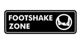 Standard Footshake Zone Sign
