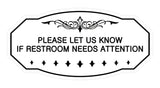 Victorian Please Let Us Know If Restroom Needs Attention Sign