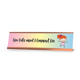 I'm Cute And I Cannot Lie, Stick People Series Desk Sign (2 x 8")