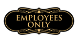 Designer EMPLOYEES ONLY Sign