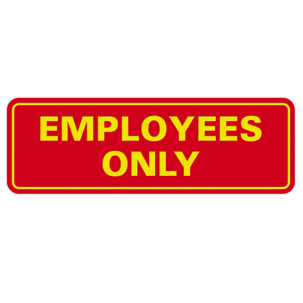 Classic EMPLOYEES ONLY Sign