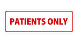 Signs ByLITA Standard Patients Only Sign