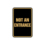 Portrait Round Not An Entrance Sign