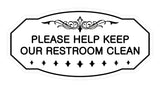 Victorian Please Help Keep Our Restroom Clean Sign
