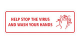 Standard Help Stop The Virus And Wash Your Hands Sign