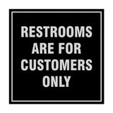 Signs ByLITA Square Restrooms Are For Customers Only Sign with Adhesive Tape, Mounts On Any Surface, Weather Resistant, Indoor/Outdoor Use