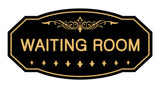 Black / Gold Victorian Waiting Room Sign