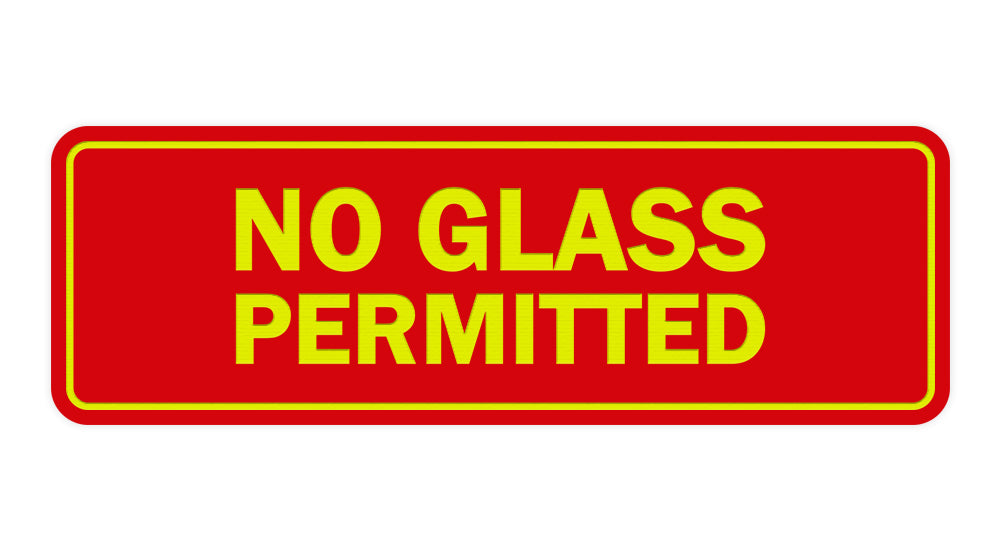 Signs ByLITA Standard No Glass Permitted Sign