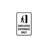 Portrait Round Employee Entrance Only Sign