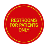 Signs ByLITA Circle Restrooms For Patients Only Sign