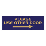 All Quality PLEASE USE OTHER DOOR Sign - (Right Arrow)