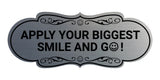 Designer Apply Your Biggest Smile and Go! Wall or Door Sign