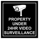 Square Property Under 24HR Video Surveillance Wall / Door Sign