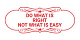Designer Do What Is RIght Not What Is Easy Wall or Door Sign