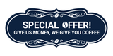 Designer Give us money, we give you coffee Wall or Door Sign