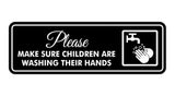 Standard Please Make Sure Children Are Washing Their Hands Sign