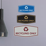Fancy Recycling Only Wall or Door Sign