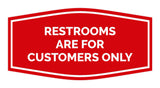 Signs ByLITA Fancy Restrooms are for Customers Only Sign