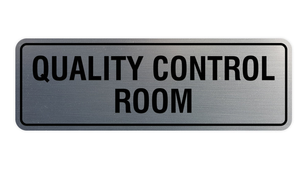 Brushed Silver Standard Quality Control Room Sign