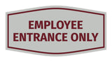 Fancy Employee Entrance Only Sign