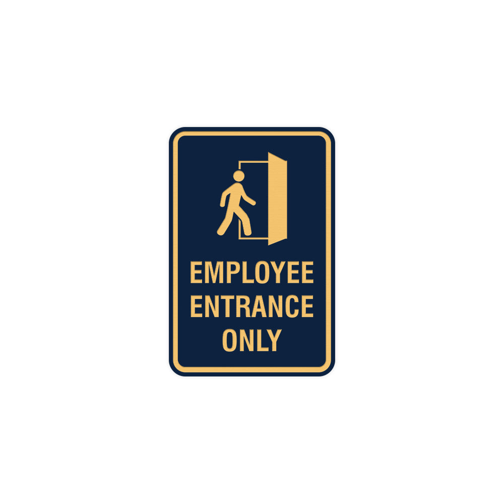 Portrait Round Employee Entrance Only Sign