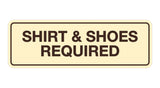 Signs ByLITA Standard Shirt & Shoes Required Sign
