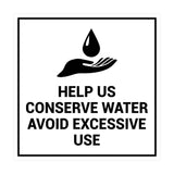 Signs ByLITA Square Help Us Conserve Water Avoid Excessive Use Sign with Adhesive Tape, Mounts On Any Surface, Weather Resistant, Indoor/Outdoor Use