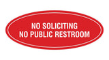 Signs ByLITA Oval No Soliciting No Public Restroom Sign