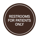 Signs ByLITA Circle Restrooms For Patients Only Sign