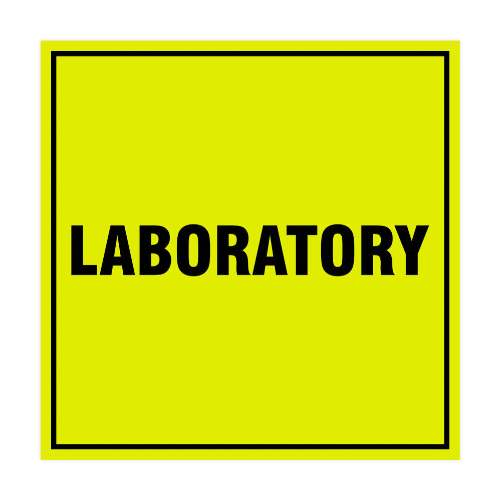 Signs ByLITA Square Laboratory Sign with Adhesive Tape, Mounts On Any Surface, Weather Resistant, Indoor/Outdoor Use