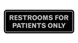 Signs ByLITA Standard Restrooms For Patients Only Sign