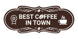 Designer Best Coffee In Town Wall or Door Sign