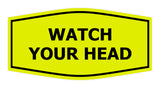 Signs ByLITA Fancy Watch Your Head Sign