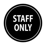 Signs ByLITA Circle Staff Only Sign