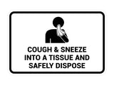 Classic Framed Cough & Sneeze Into A Tissue And Safely Dispose Sign