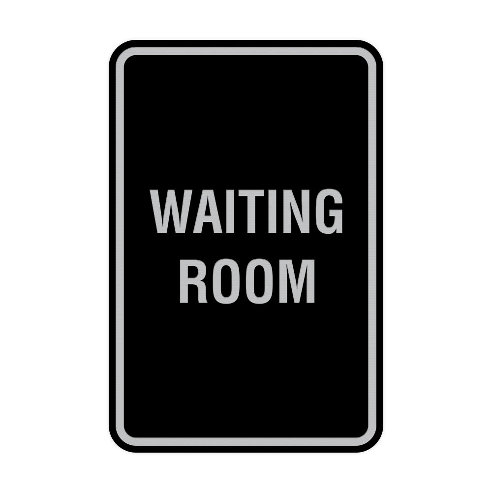 Black / Silver Portrait Round Waiting Room Sign