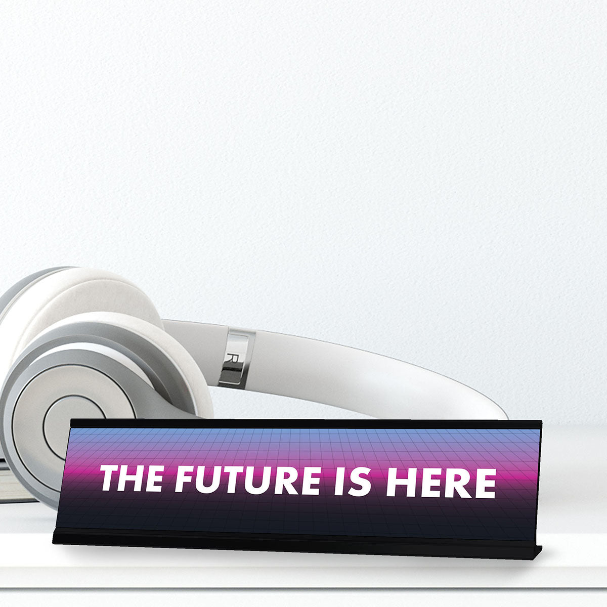 The Future is Here, Designer Series Desk Sign, Novelty Nameplate (2 x 8")