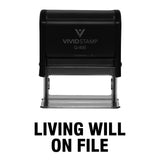 Living Will On File Self Inking Rubber Stamp