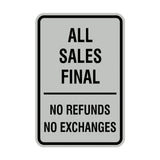 Portrait Round All Sales Final No Refunds No Exchanges Sign