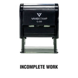 Incomplete Work Teacher Self Inking Rubber Stamp