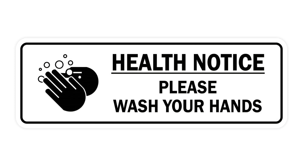 Standard Health Notice Please Wash Your Hands Sign