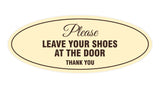 Signs ByLITA Oval Please leave your shoes at the door thank you Sign