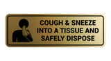 Signs ByLITA Standard Cough & Sneeze Into A Tissue And Safely Dispose Sign