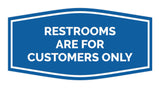 Signs ByLITA Fancy Restrooms are for Customers Only Sign