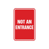 Portrait Round Not An Entrance Sign