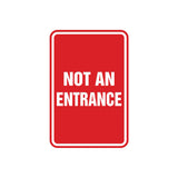 Portrait Round Not An Entrance Sign