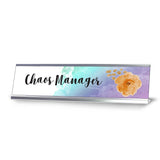 Chaos Manager, Floral Designer Desk Sign (2 x 8")