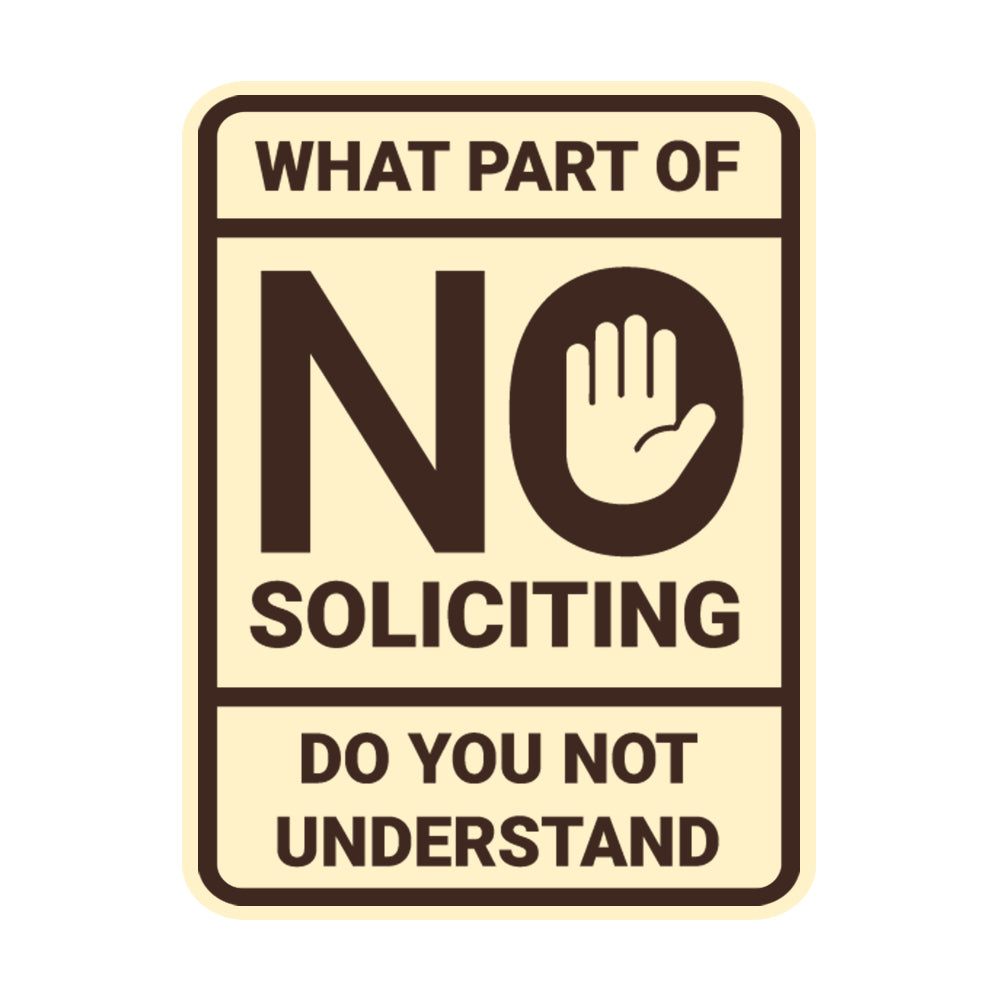 Portrait Round What Part of No Soliciting Do You Not Understand Wall or Door Sign
